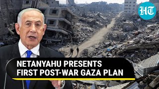 Israel PM Presents First Post-War Plan; Demilitarisation Of Gaza, But IDF Free To Operate...
