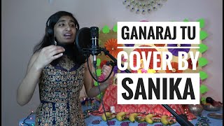 Ganaraj Tu | Sanika Godbole | Ganesh Chaturthi | Sunidhi Chauhan | Ganapati Songs