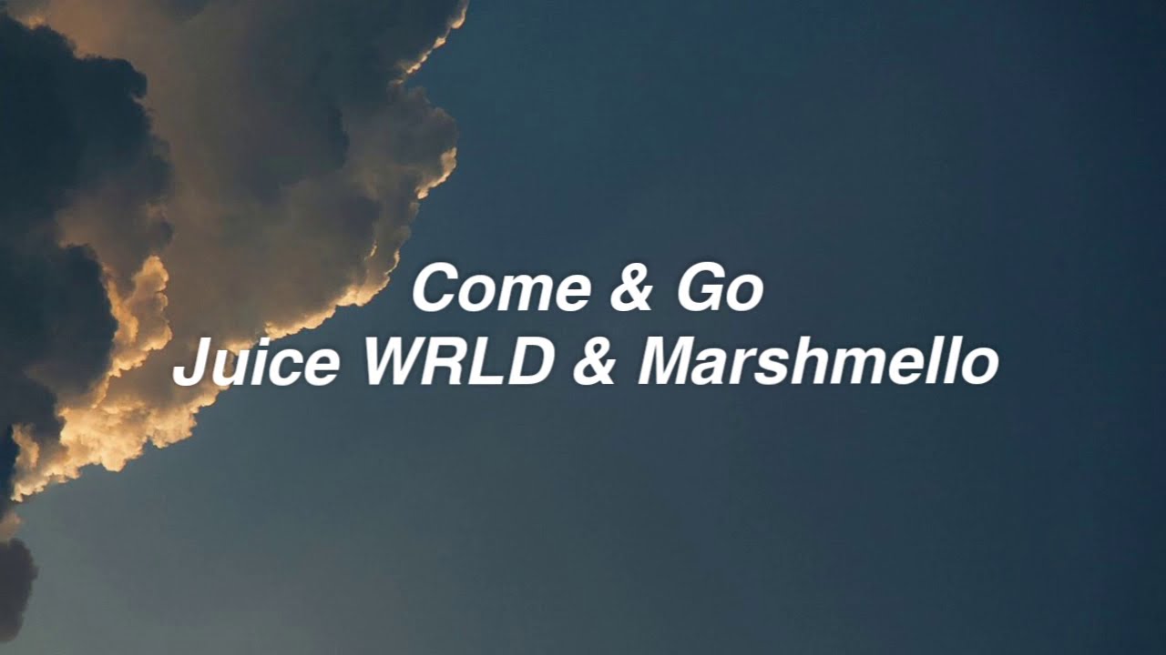 Juice WRLD Ft. Marshmello - Come & Go (lyric) - YouTube