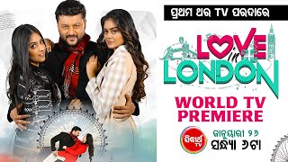 LOVE IN LONDON -ଲଭ୍ ଇନ୍ ଲଣ୍ଡନ୍ - Super Hit Movie - WTP on this 26th Jan @6pm on Sidharth TV- Anubhav