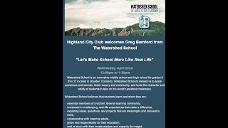 The Watershed School, a presentation by Greg Bamford