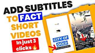 Add HINDI subtitles to FACT Short videos - In Just 3 Clicks🔥