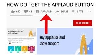 How To Add The Applaud Button Feature To Your YouTube Channel  (I Don't See It)