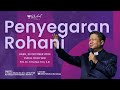 PENYEGARAN ROHANI | Pdt. Dr. Timotius Tan, S.Si | Rabu, 23 Oktober 2024