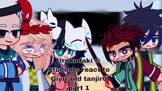 Urokodaki & students reac to Giyu and tanjiro (1/??)