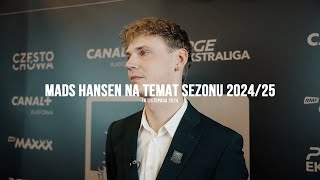 Mads Hansen na temat sezonu 2024/25