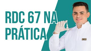 Live #02 - RDC 67 NA PRÁTICA