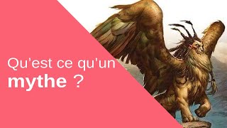 Qu’est ce qu’un mythe ?