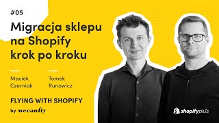 Migracja na Shopify krok po kroku – odcinek #05 – Flying with Shopify