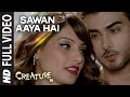 "Sawan Aaya Hai" FULL VIDEO Song | Arijit Singh | Bipasha Basu | Imran Abbas Naqvi