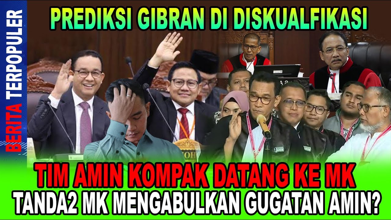 GIBRAN BISA DISKUALIFIKASI TIM AMIN KOMPAK DATANG KE MK, TANDA2 MK ...