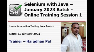 Selenium WebDriver with Java - Online Automation Testing Training - January 2023 Batch - Session 1