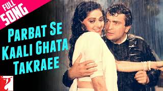 Parbat Se Kaali Ghata Takraee Full Song || Chandni Movie