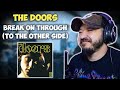 THE DOORS - Break on Through (To the Other Side) | FIRST TIME REACTION