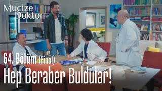 Kafa kafaya verip hastalığı buldular! - Mucize Doktor 64. Bölüm (Final)