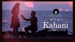 Abhay Gupta - Meri Kahani (Under the Moonlight) [Deep Bass Mix]