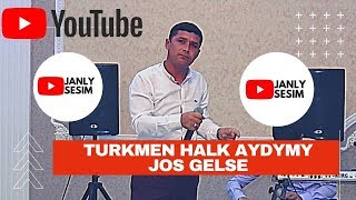 BEGLI MERETMYRADOW JOS GELSE TURKMEN HALK AYDYMLARY JANLY SESIM JANLY SES 2020