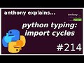 typing: dealing with import cycles (beginner - intermediate) anthony explains #214