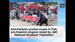 Anti-Pakistan protest erupts in PoK, pro-freedom slogans raised by J\u0026K National Students' Federation