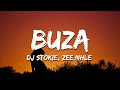 DJ Stokie, Zee_Nhle, Mzizi & Sobzeen - Buza (Lyrics)