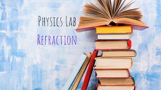 Refraction Lab