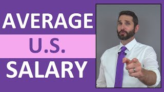 Average Salary In the United States | Does it Pay to Move States?