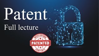Patent Full lecture | Patent in India | Cyber Law | Law Guru