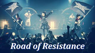 Road of Resistance 2014-2017 BABYMETAL