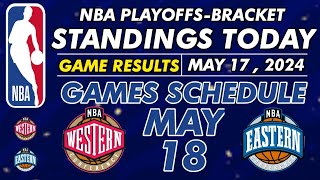 NBA PLAYOFF 2024 BRACKETS STANDINGS TODAY | NBA STANDINGS TODAY as of MAY 17, 20