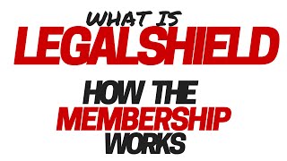 What Is LegalShield? How the Membership Works