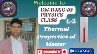 Thermal Properties of Matter Class XI Physics Lecture -5@Big Bang of Physics - Jitendra Sir