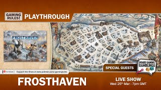 Frosthaven - Live 3-player Playthrough with Paul Grogan and BG Ramblings