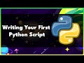 Writing Your First Python Script