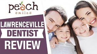 Great Lawrenceville Dentist Review - PEACH SMILES