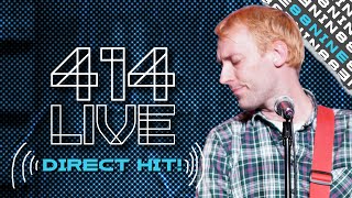 414 Live: Direct Hit!