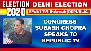 Delhi Elections: Congress' Subash Chopra Speaks To Republic TV On The Party's Expectations