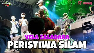 PERISTIWA SILAM - VELA ZALADARA