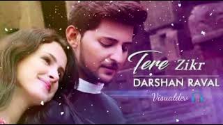 tere zikr 💙 darshan raval new song || Bollywood new song lyrics ✨💙 #trending #love #darshanravaldz