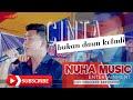 CINTA BUKAN DAUN KELADI || NUHA MUSIC || SUNGSANG_SIANG H1 DANGDUT || SHAPA WG