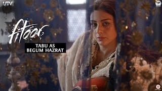 Tabu as Begum Hazrat | Fitoor | Behind The Scenes | In Cinemas Feb 12