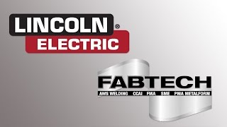 The Lincoln Electric Flextec 350X with CrossLinc at FABTECH 2015