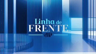 LINHA DE FRENTE  - 13/01/2025