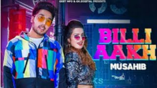 Billi Aakh   Musahib Full Video Satti Dhillon   Latest Punjabi Songs 2019   GK DIGITAL   Geet MP3