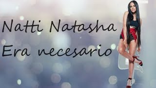 Era necesario - Natti Natasha - Traduction française