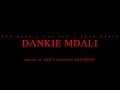 Boy Nino x Cal Vin x Rayo Beats - Dankie Mdali