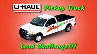 U-Haul Pickup Truck Load Challenge