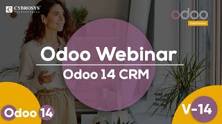 Odoo 14 Webinar | Odoo 14 CRM | Cybrosys Technologies