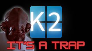 Windows K2 Is A Trap
