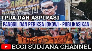 TPUA \u0026 ASPIRASI : PANGGIL DAN PERIKSA JOKOWI KEMUDIAN PUBLIKASIKAN.....