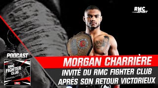 MMA : Morgan Charrière invité du RMC Fighter Club après son retour victorieux